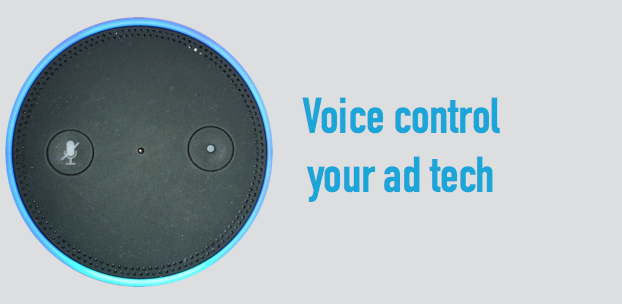 Voice Control Your Ad-Tech